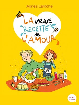 cover image of La vraie recette de l'amour